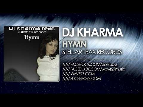 Dj Kharma feat. Juliet Diamond - Hymn ( Planet K Remix )