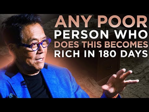 You Only Need 180 Days To Become Rich | Robert Kiyosaki