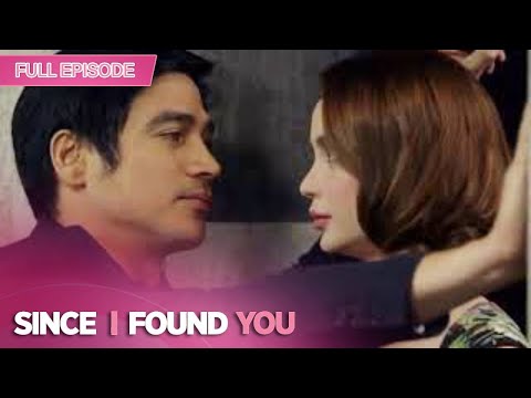 [ENG SUB] Ep 53 | Since I Found You | Piolo Pascual, Arci Muñoz, Empoy Marquez, Alessandra De Rossi