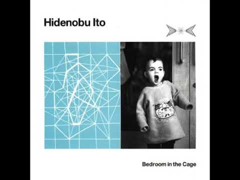Hidenobu Ito - Bedroom In The Cage (Full Album, 1999)
