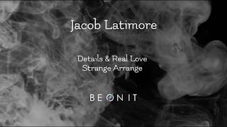 Be On It &quot;Details &amp; Real Love&quot; Live Arrangement Remix (Jacob Latimore)