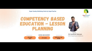 Super Sunday Workshop on Competency Based Education - Lesson Planning (5th May 2024)