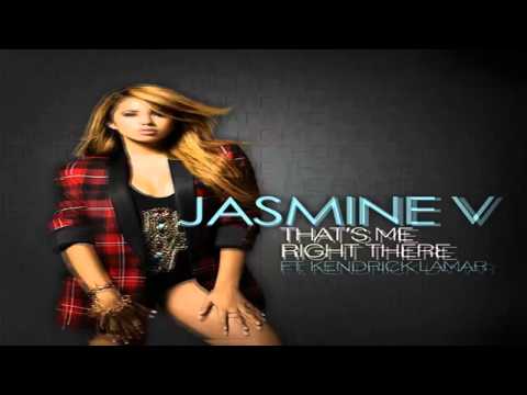 Jasmine V Ft. Kendrick Lamar - That's Me Right There (Tags) (Singles) NEW HD