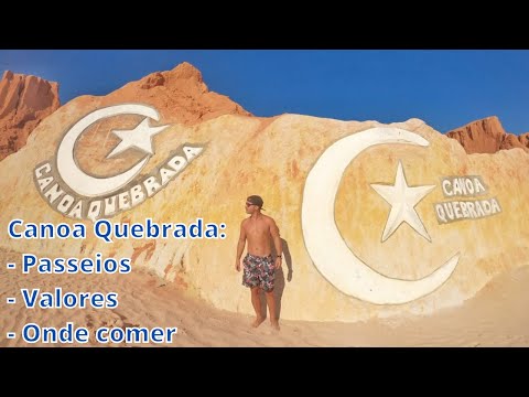 Canoa Quebrada - Passeios, dicas e valores