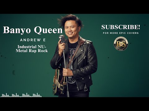 Banyo Queen I Andrew E I Industrial NU Metal Rap Rock Cover I Reimagined