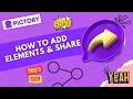 How to add Elements & Share in Pictory