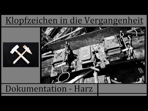 Klopfzeichen in die Vergangenheit - Dokumentation 1989 Oberharz