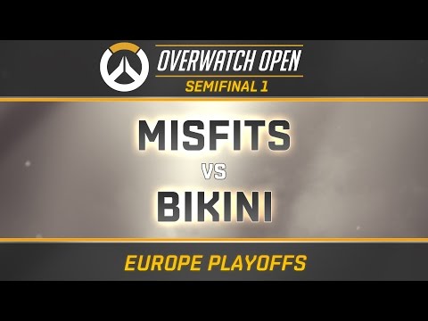 MISFITS vs BIKINI - Semifinal 1 (OverwatchOpen EU Playoffs)