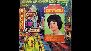 Kitty Wells &quot;Queen of Honky Tonk Street&quot; complete mono vinyl Lp