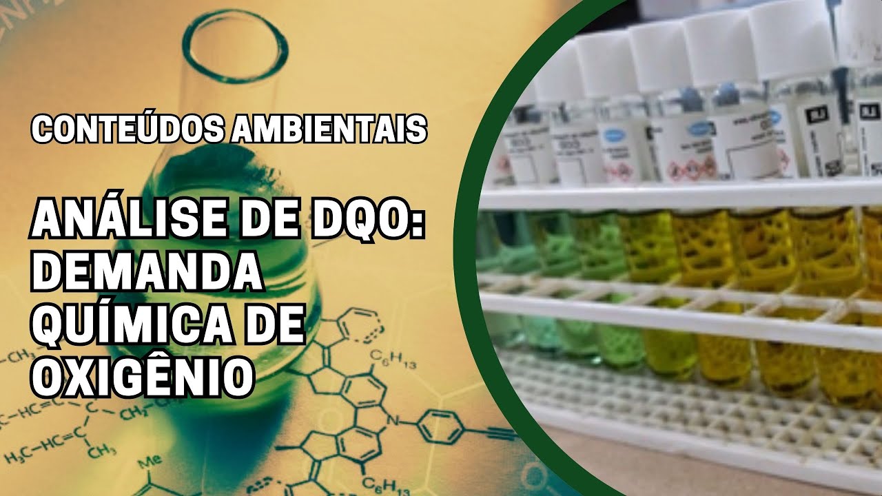 AULA PRÁTICA E TEÓRICA: DQO - DEMANDA QUÍMICA DE OXIGÊNIO (AULA PRÁTICA A PARTIR DE 16')