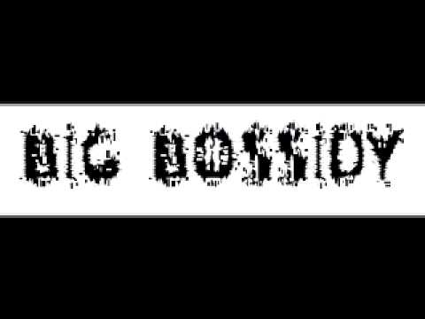 BiG BosSiDy  -  INTRO