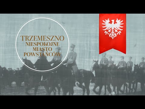 Trzemeszno, Niespokojne Miasto Powstańców