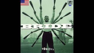 Bride - Oddities