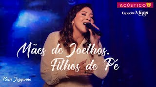 Mães de Joelhos, Filhos de Pé - Acústico 93 - Especial Dia das Mães - 2024