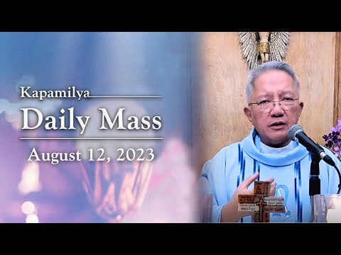August 12, 2023 | The Inner Struggles in our Hearts and Souls | 𝐊𝐚𝐩𝐚𝐦𝐢𝐥𝐲𝐚 𝐃𝐚𝐢𝐥𝐲 𝐌𝐚𝐬𝐬