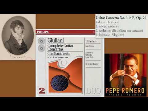 Mauro Giuliani: Guitar Concerto No.3 in F major, Op.70, Pepe Romero (guitar)