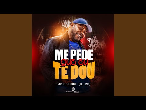 Me Pede Que Eu Te Dou