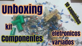 (Unboxing) Kit componentes eletrônicos variados