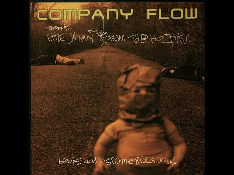 Company Flow - Little Johnny from the Hospitul: Breaks & Instrumentals Vol 1 (Full Album) [HD]