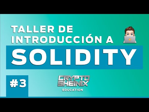 II Taller de Introducción a Solidity - CryptoSheinix