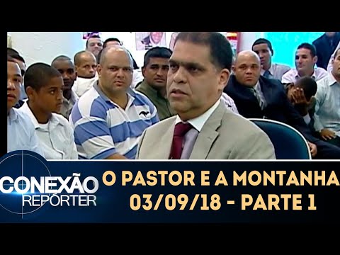 The Shepherd and the Mountain - Part 1 | Conexão Repórter (03/09/18)