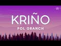 Pol Granch - Kriño (Letra/Lyrics)