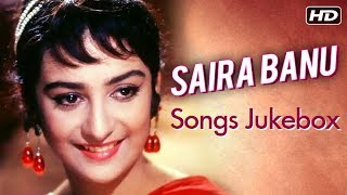 Saira Banu Songs Jukebox | Old Bollywood Songs Jukebox