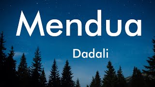 Download lagu Dadali - Mendua (Lyrics Video) mp3