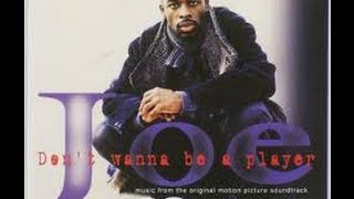 Joe - Don&#39;t Wanna Be A Player (Big Baby Remix) (1997)