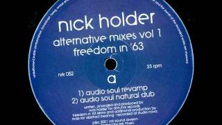 Nick Holder -- Freedom In '63 (Audio Soul Project Revamp)