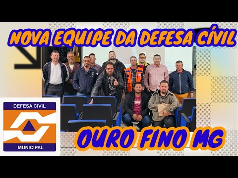 DEPOIS DE PASSAR POR VÁRIOS PROBLEMAS, DEFESA CIVIL DE OURO FINO TEM NOVA EQUIPE