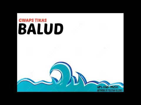 Gwaps Tikas - Balud Feat. Shyville (Prod. by Zjhep Gonzales)