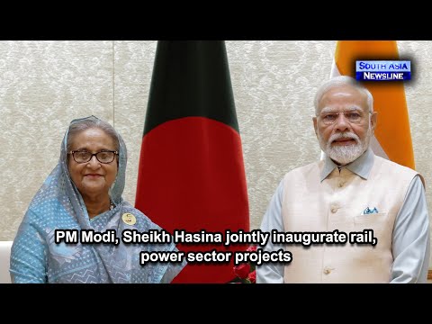 PM Modi, Sheikh Hasina jointly inaugurate rail, power sector projects