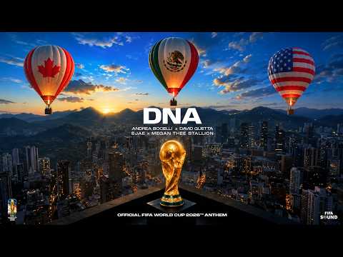 DNA &ndash; Andrea Bocelli & David Guetta | FIFA World Cup 2026 Official Song