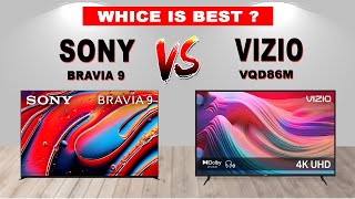 Sony Bravia 9 vs Vizio VQD86M | 4K TV Comparison 2025 | Prem