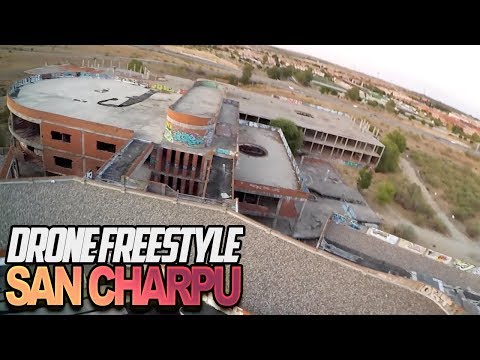 San Charpu ◄ Drone Freestyle FPV ►