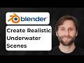 How to Easily Create Realistic Underwater Scenes in Blender [2026 Guide]