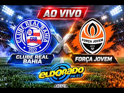REAL BAHIA X FORÇA JOVEM | AO VIVO | MINEIROS GOIAS CAMPO CAPOEIRA