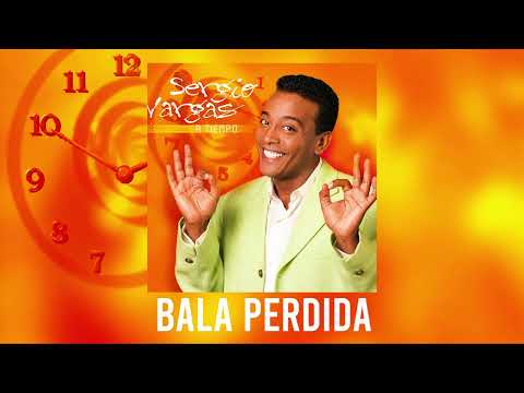 Bala Perdida - Sergio Vargas