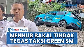 Menhub Tindak Tegas Taksi Green SM jika Ada Pelanggaran Buntut Laka Kereta KRL & KA Argo di Bekasi