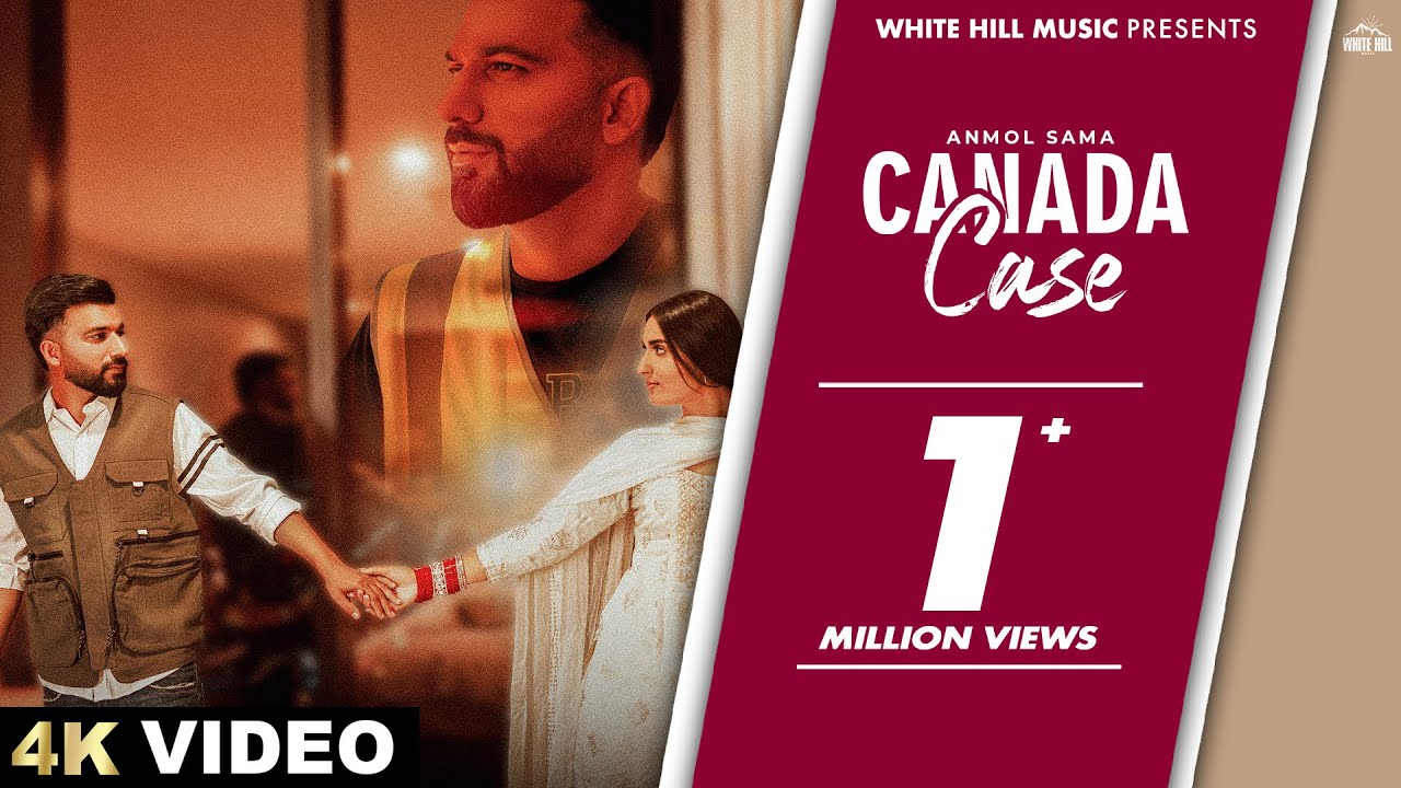 Canada Case Lyrics | Anmol Sama