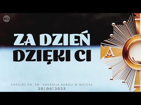 Za dzień, dzięki Ci | Adoracja Uwielbienie