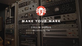 Make Your Mark With Collin Dupuis