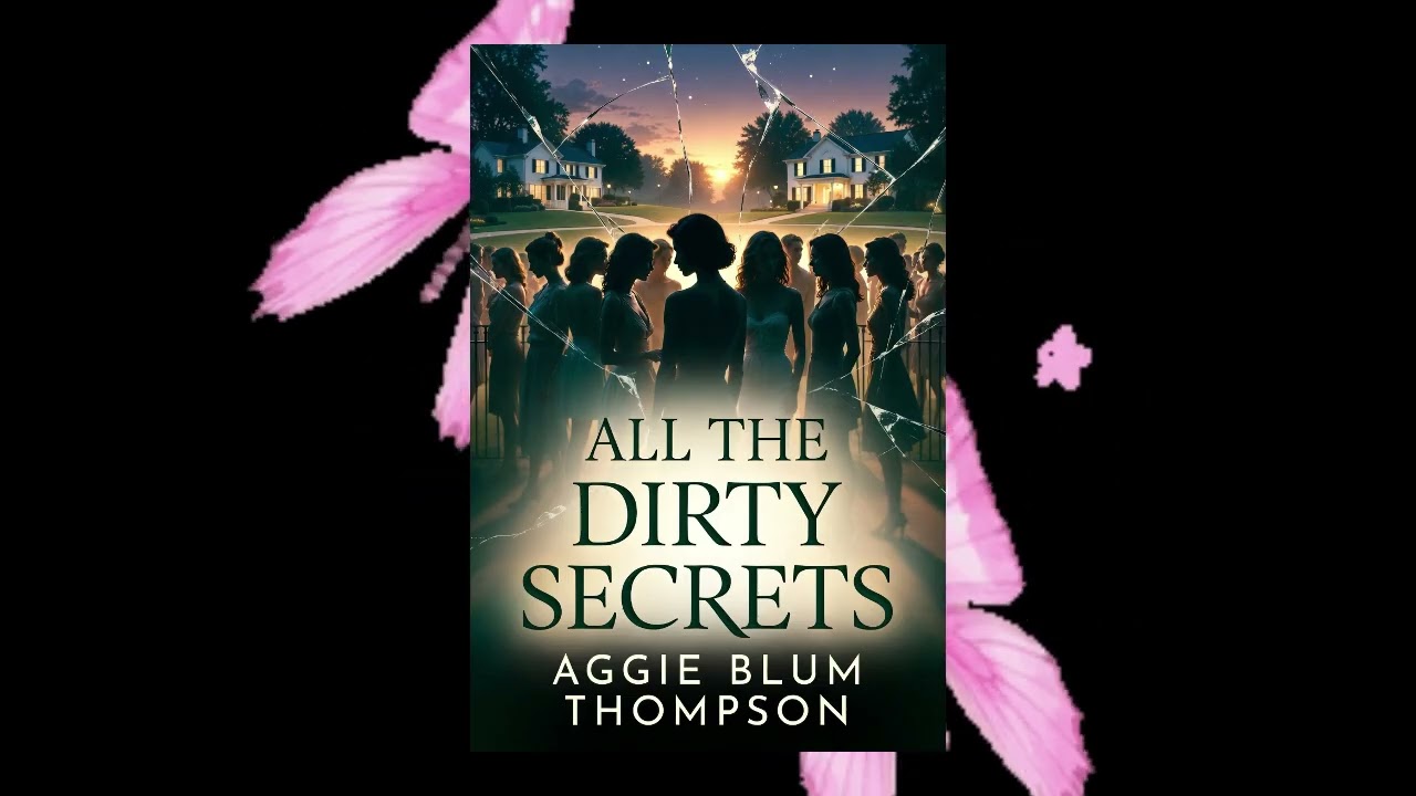 All the Dirty Secrets by Aggie Blum Thompson | Psychological Thriller Audiobook