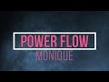 Power Flow with lyrics by Monique