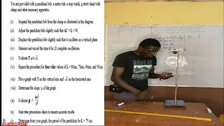 WASSCE PHYSICS PRACTICAL PREP 1 - SIMPLE PENDULUM EXPERIMENT AND ITS SLOPE DETERMINATION
