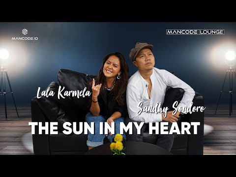 The Sun In My Heart - Sandhy Sondoro ft. Lala Karmela (Live Performance)
