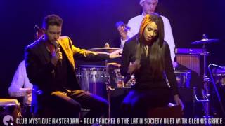 Rolf Sanchez - Duet with Glennis Grace
