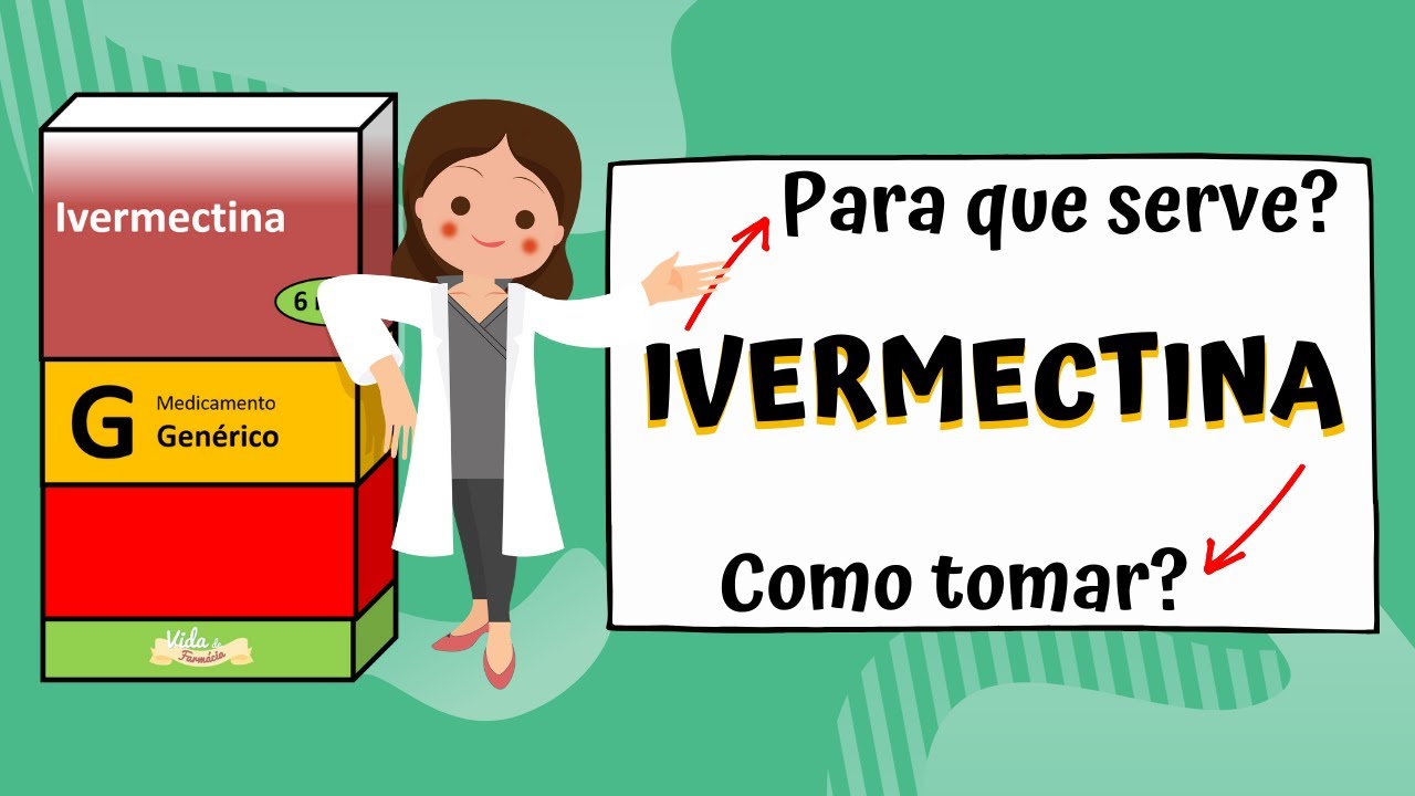 Ivermectina - Para que serve? Como tomar? | BULA ILUSTRADA