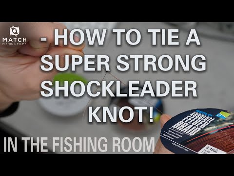 How To Tie A SUPER STRONG Shockleader Knot - Feeder Fishing